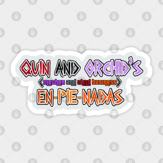 Quin & Orchid's Empienadas Sticker by Orchid's Art